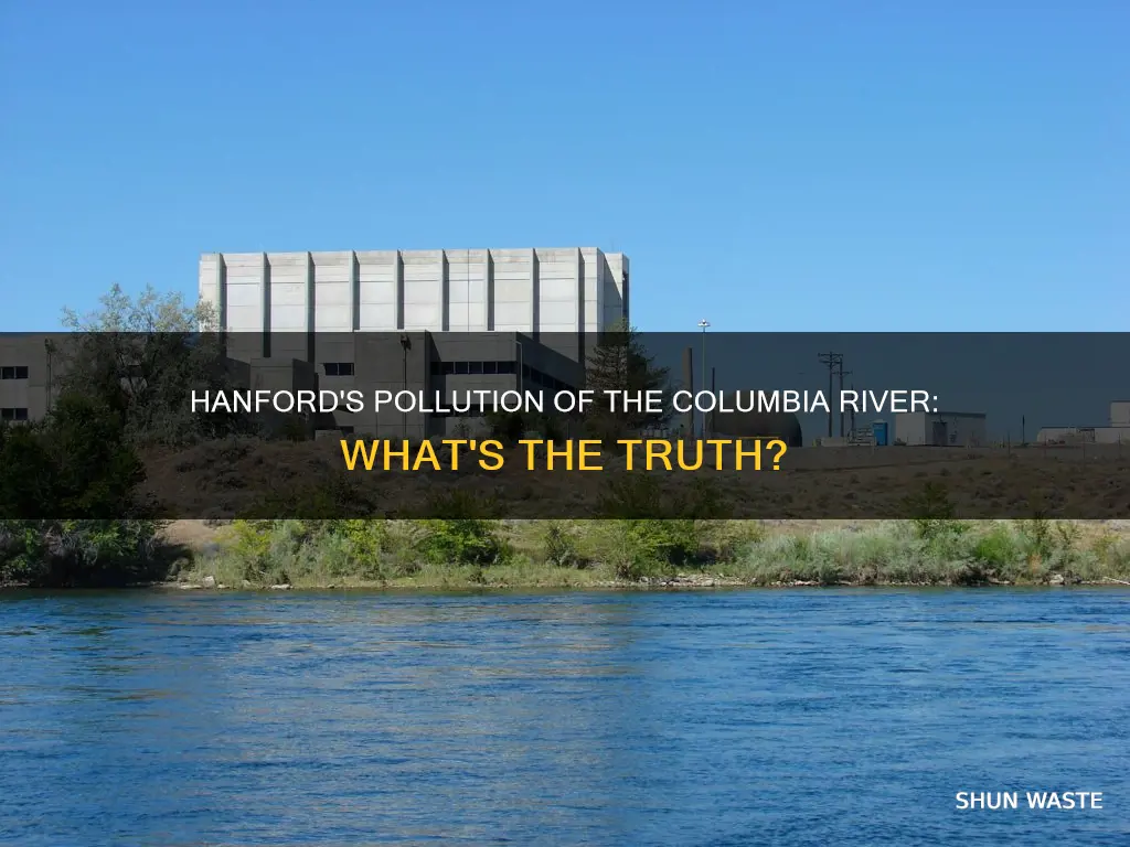 did hanford pollute the columbia river