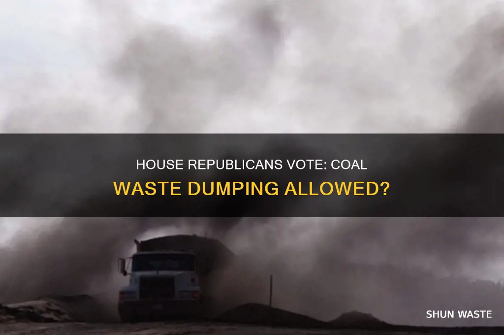 did house republicans vote to allow dumping coal waste