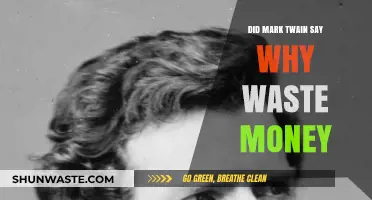 Did Mark Twain Really Say 'Why Waste Money'?