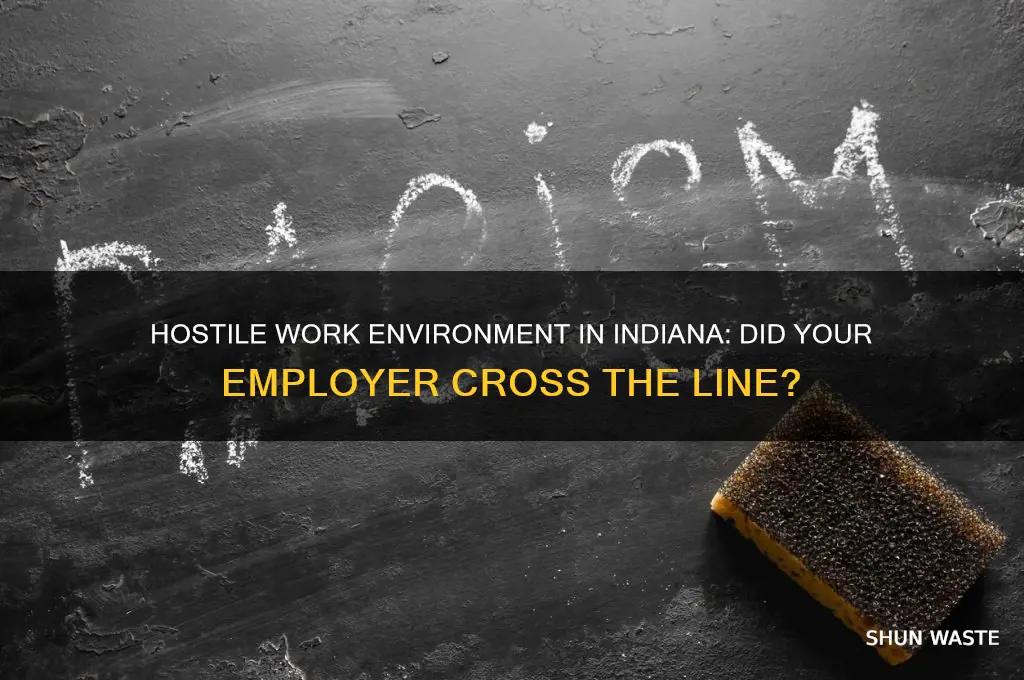 did my employer create hostile work environment indiana