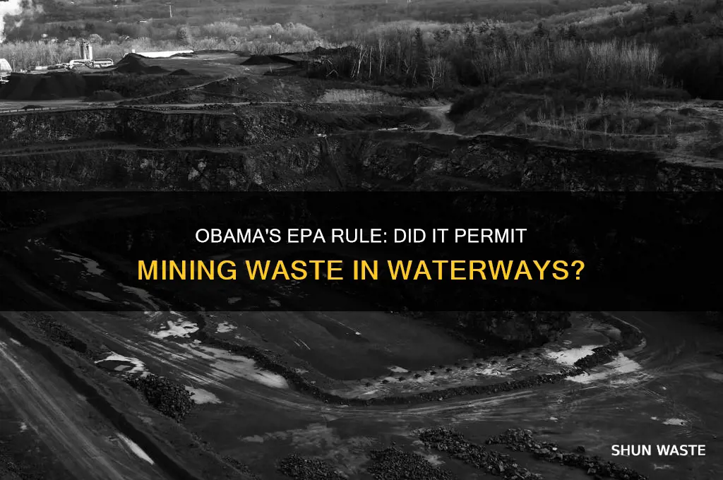 did obama allow mining waste into waterways