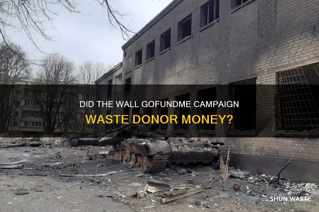 did the wall gofund me waste the money