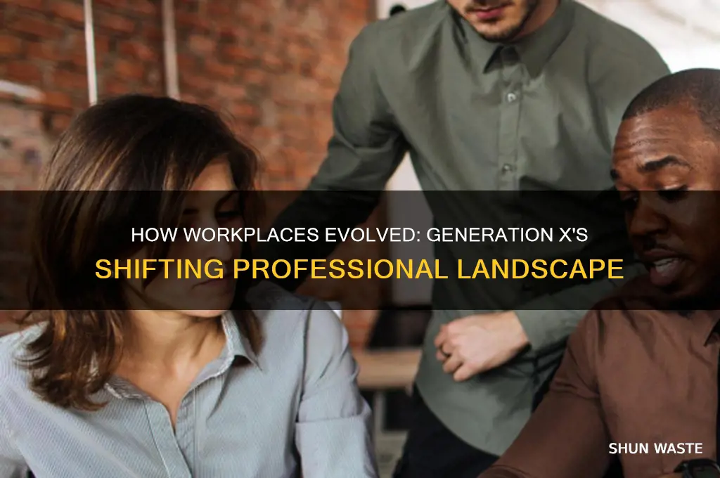 did the work environment change for generation x