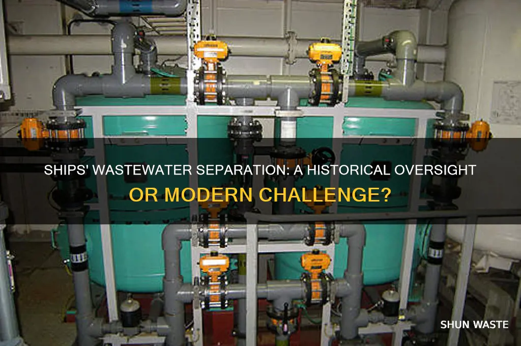 did they not separate waste water on ships