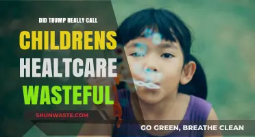 Trump's Controversial Remark: Did He Label Children's Healthcare Wasteful?