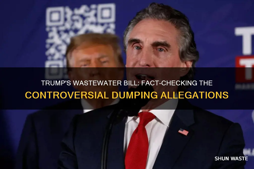did trump really sign a bill to dump waste water