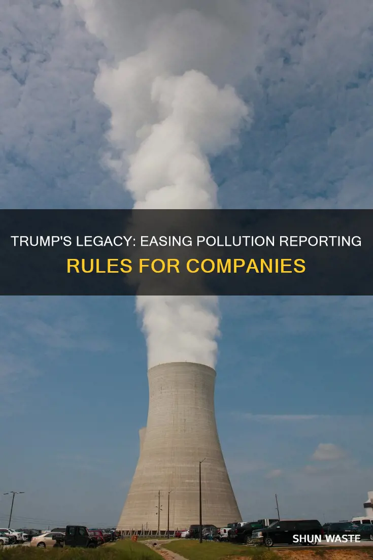 did trump remove regulations on company reporting pollution