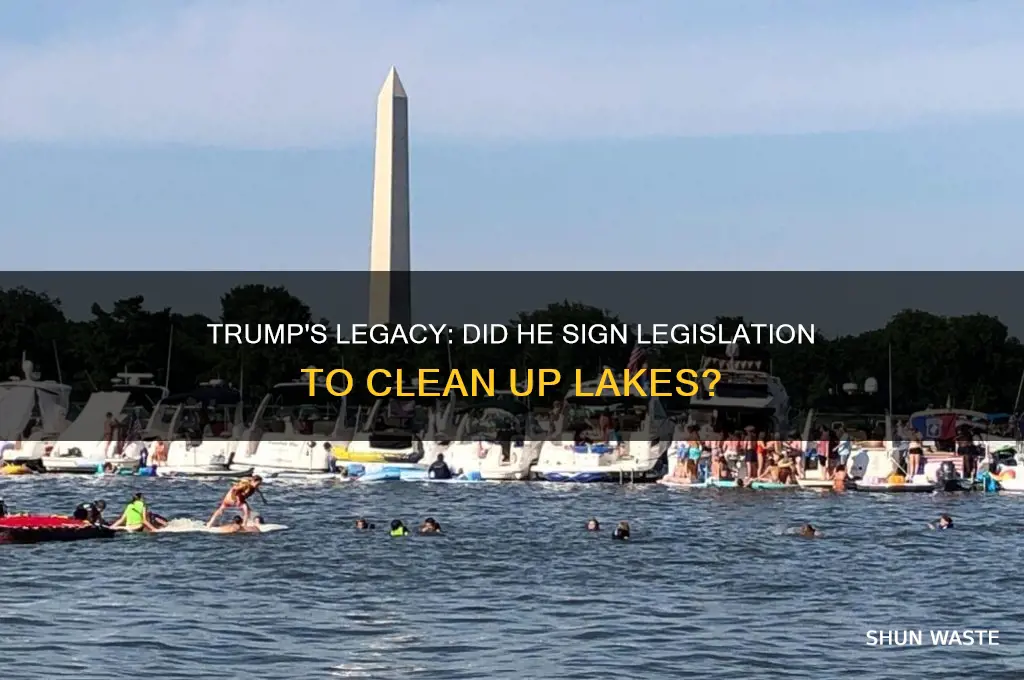 did trump sign legislation to clean up lakes of waste