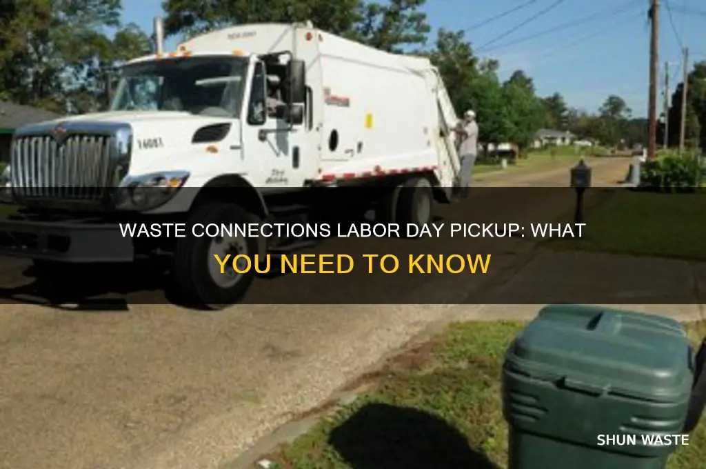 did waste connections pickup on labor day
