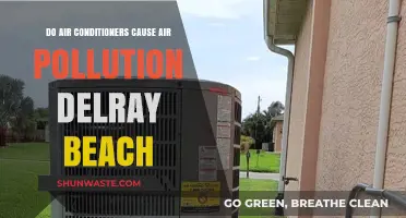 Air Conditioners and Air Pollution: Unveiling the Delray Beach Mystery