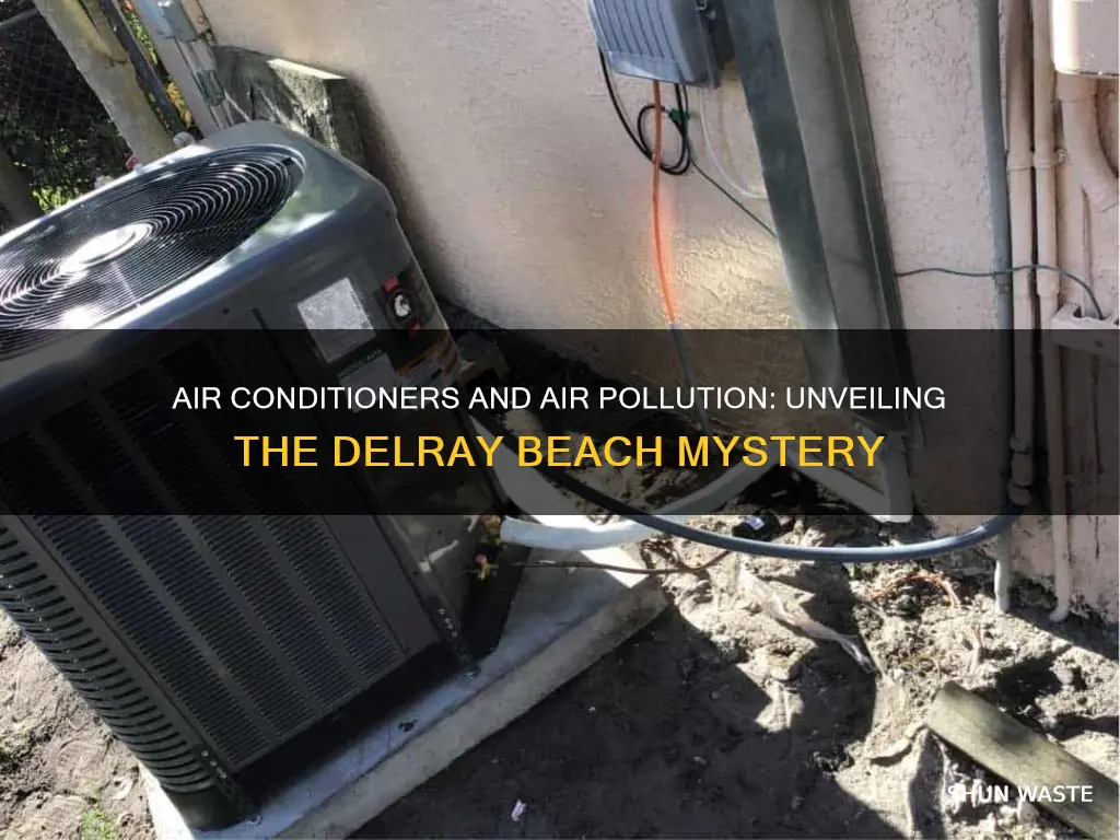 do air conditioners cause air pollution delray beach