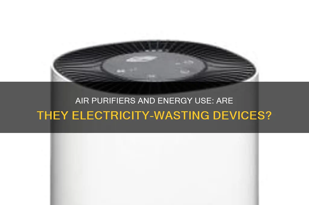do air purifiers waste a lot of electricity