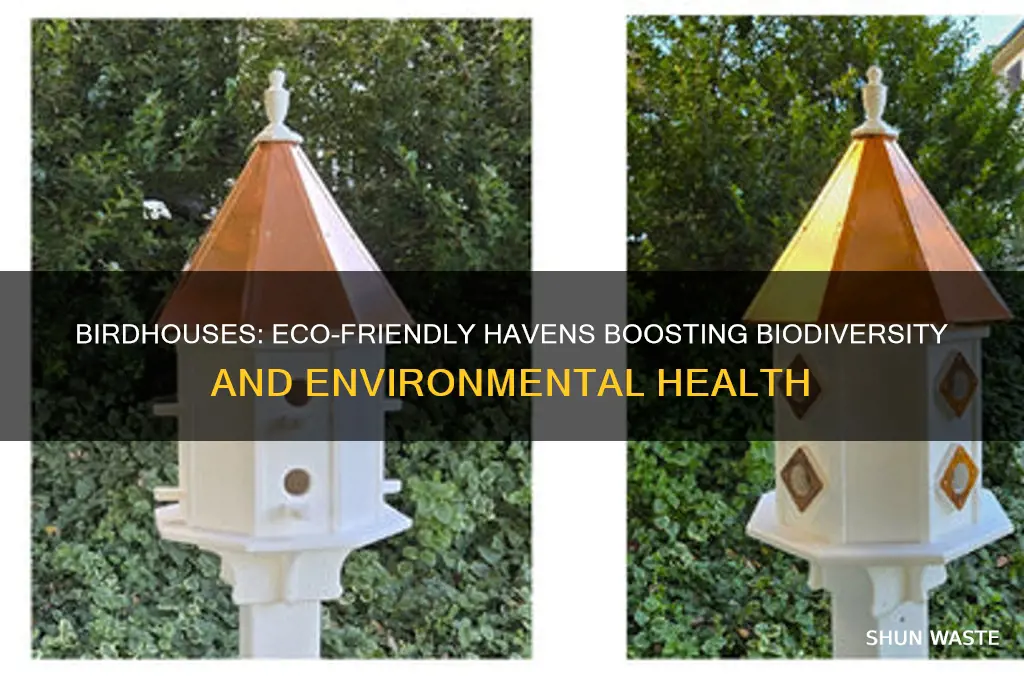 do birdhouses help environment