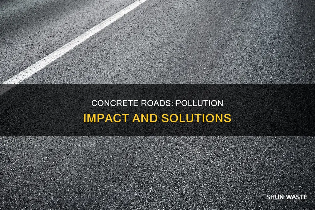 do concrete roads affect pollution