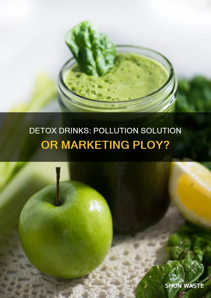 do detox drinks work for pollution