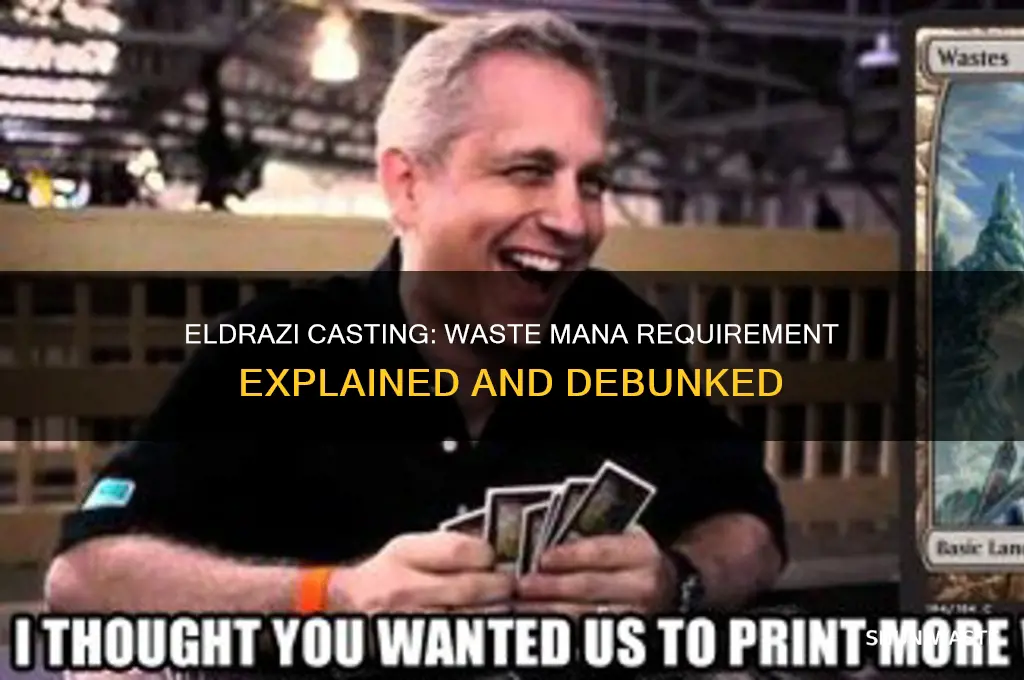 do eldrazi need waste mana to be cast