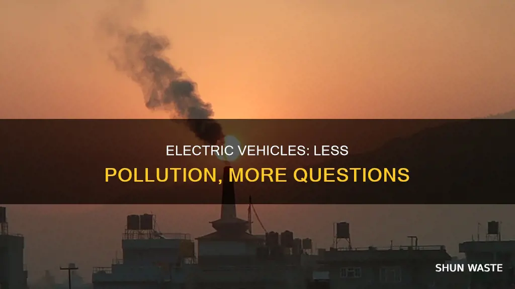 do electric vechicles have more or less pollution