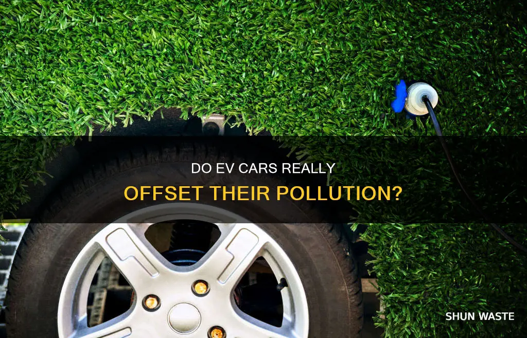 do ev vehicles offset the pollution from producing them