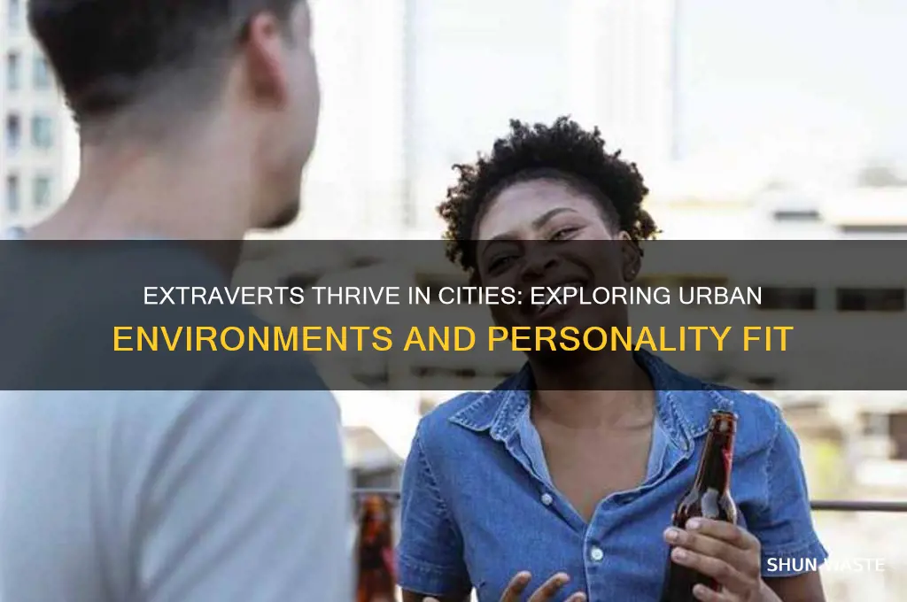 do extraverts work better in city environments
