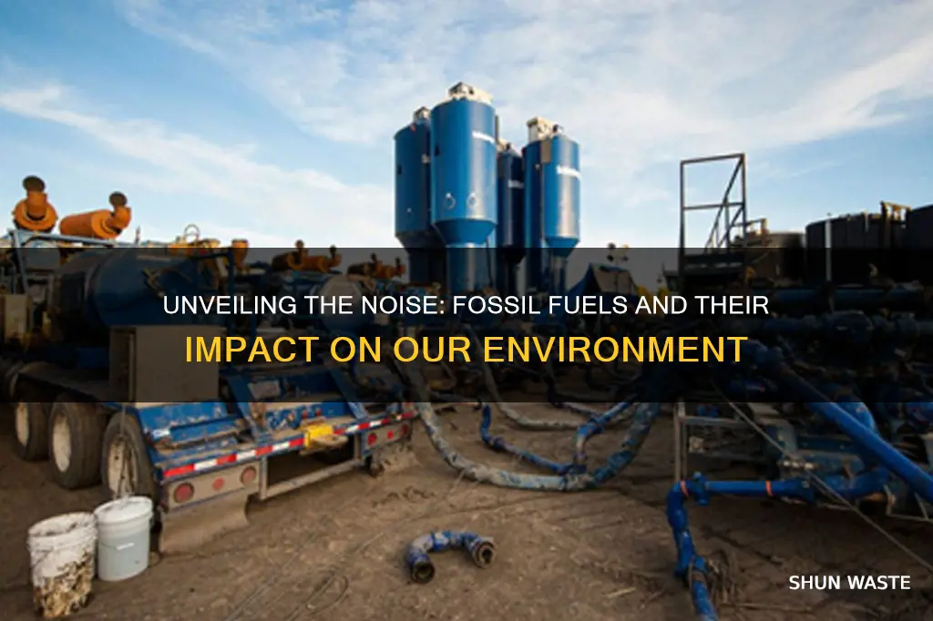 do fossil fuels cause noise pollution