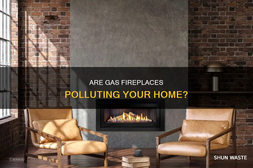 do gas fireplaces pollute