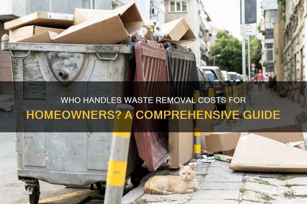 do home owners pay to get waste removed