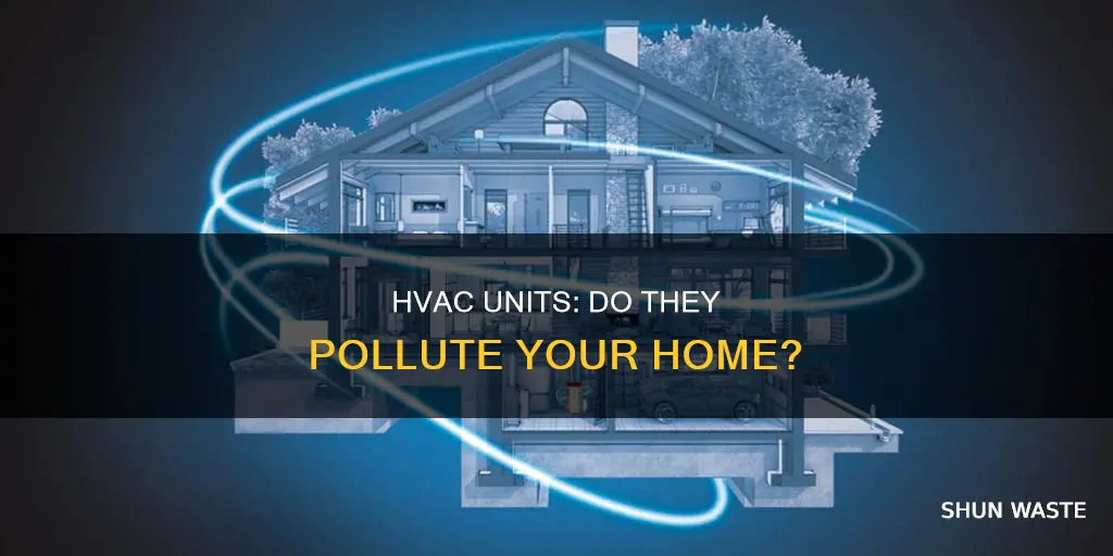 do hvac units release harmful pollutants