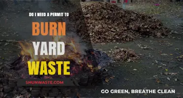 Burning Yard Waste: Permit Requirements and Legal Guidelines Explained