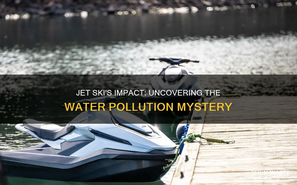 do jet skis pollute water