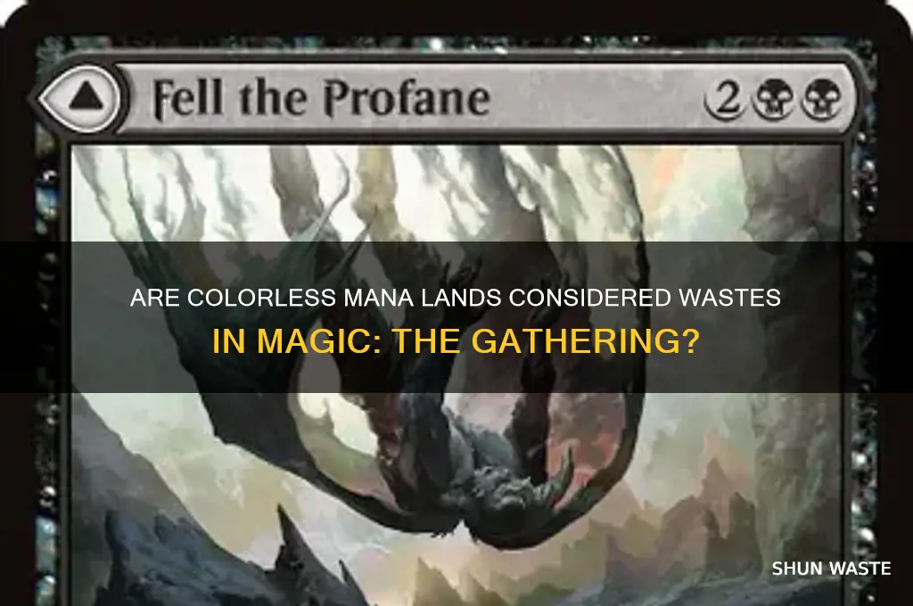 do lands that tap for colorless count as wastes