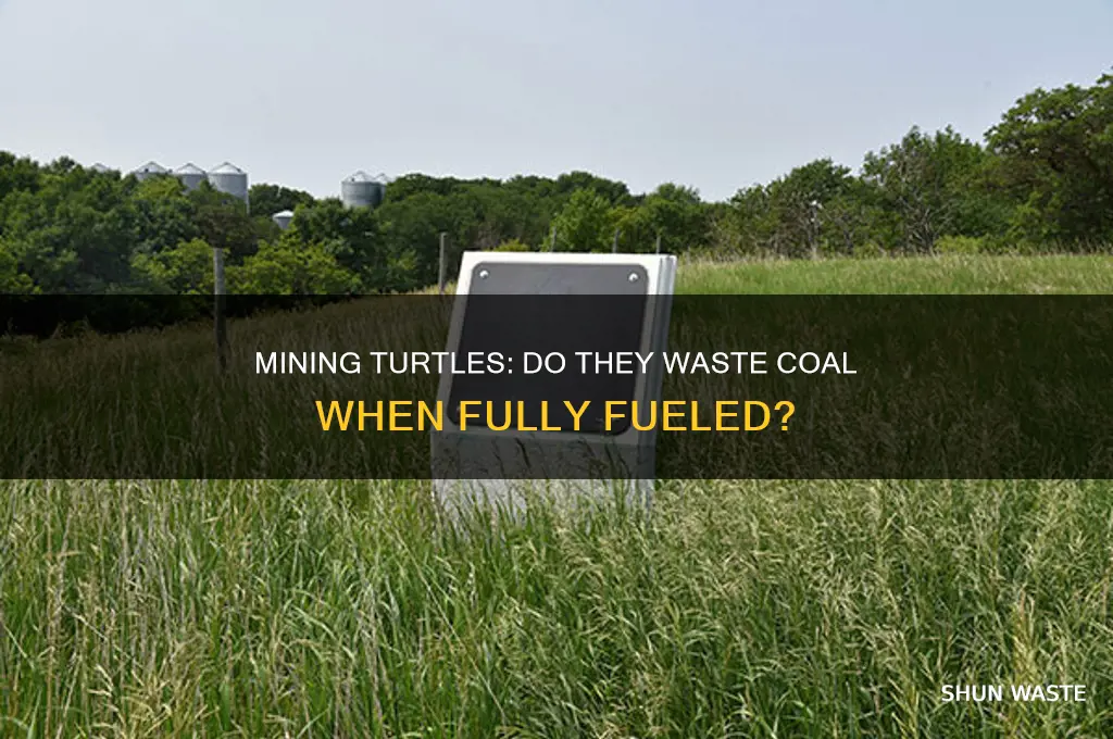 do mining turtles waste coal if they have full fuel
