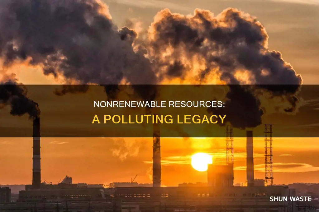 do nonrenewable resources cause pollution