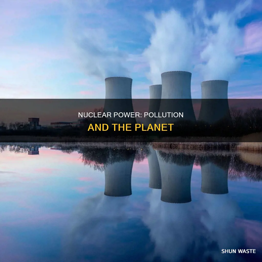 do nuclear power stations pollute