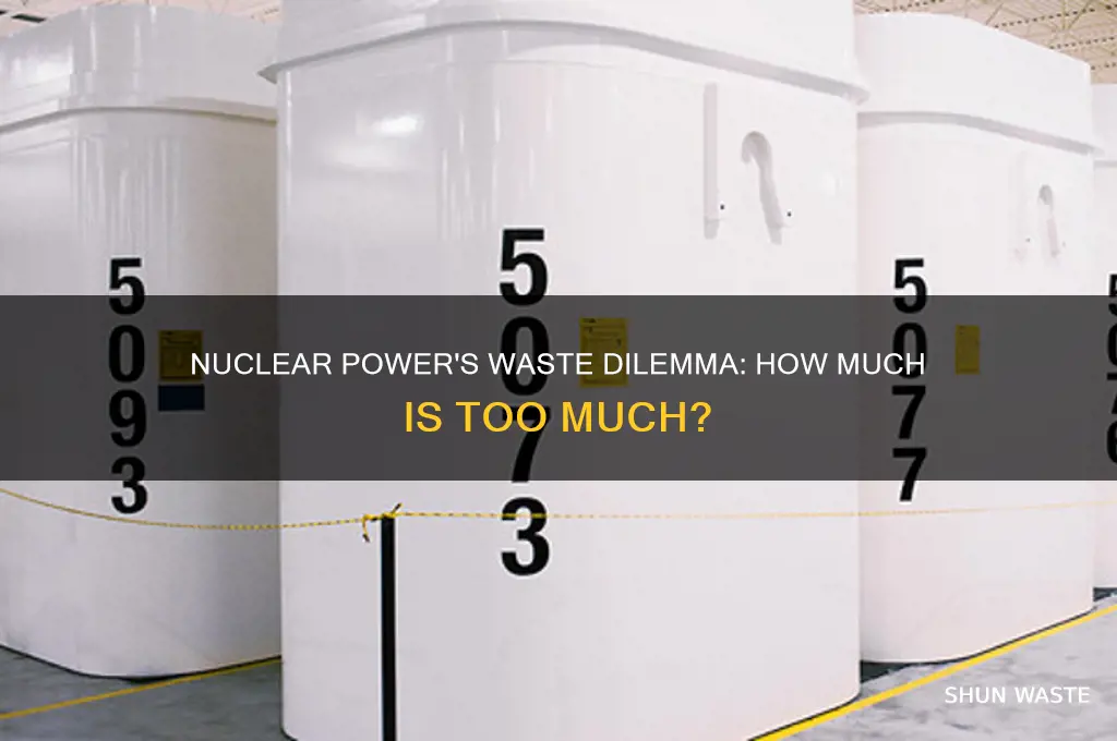 do nuclear powers produce alot of waste