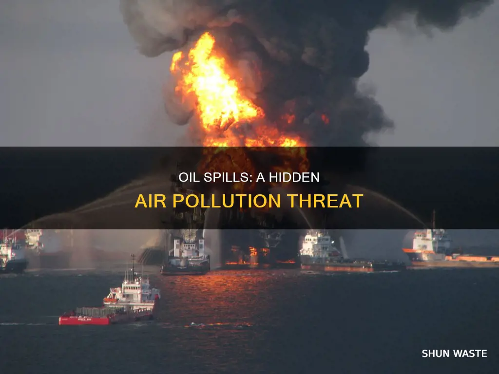 do oil spills cause air pollution