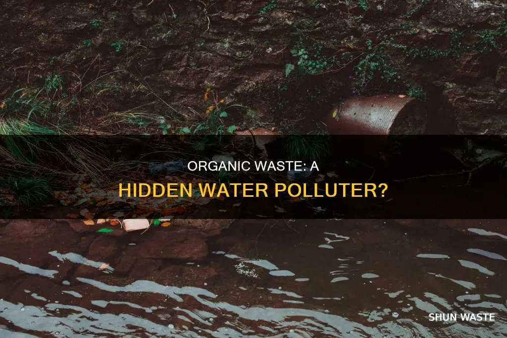 do organic waste cause water pollution