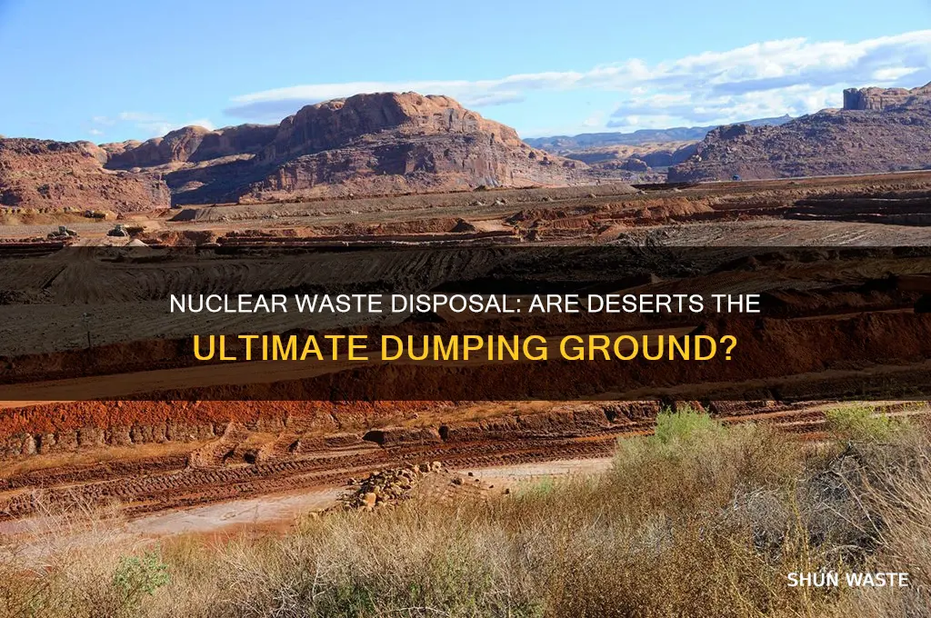 do people dump nuclear waste in the desert