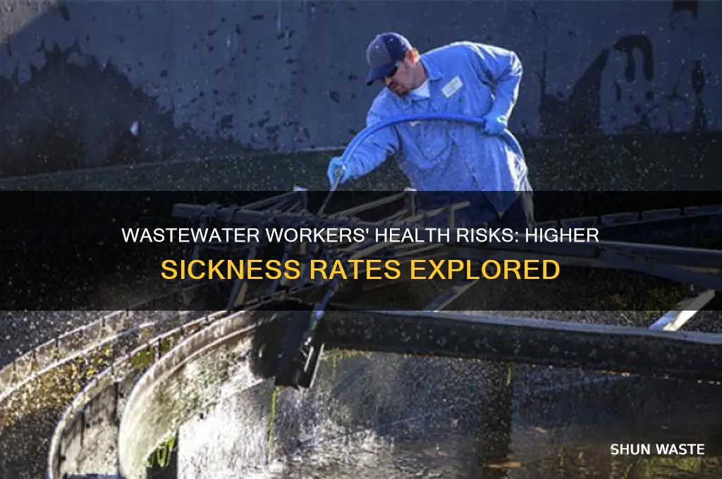 do people in waste water jobs get sick more often