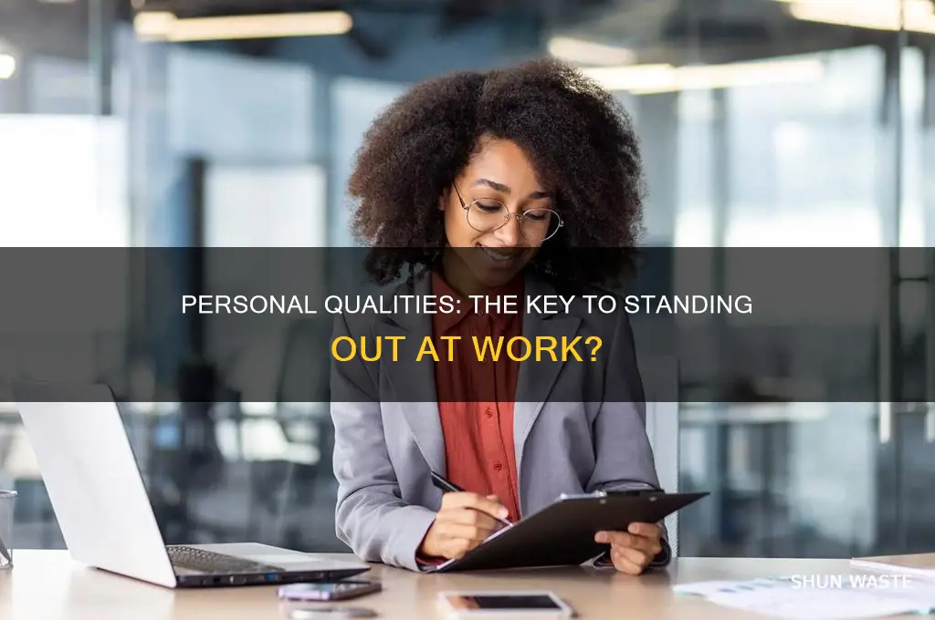 do personal qualities set you apart in the working environment