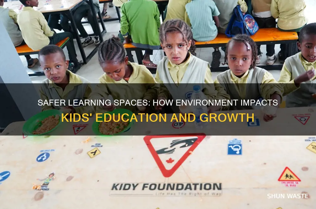 do safer environments help kids learn