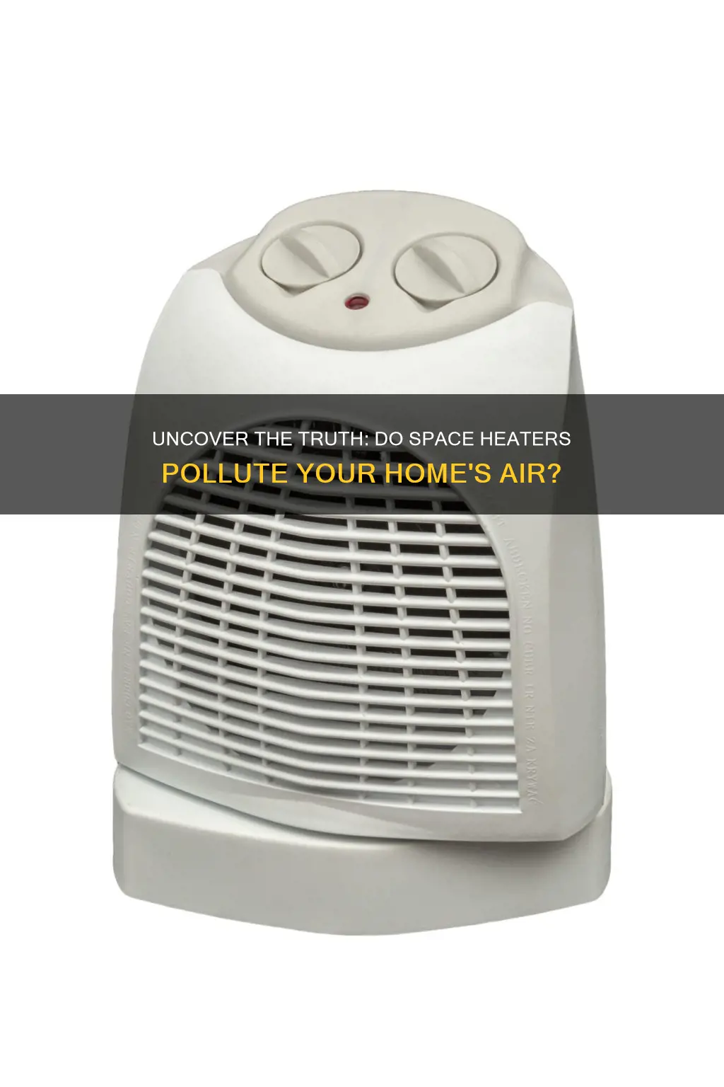 do space heaters cause indoor air pollution