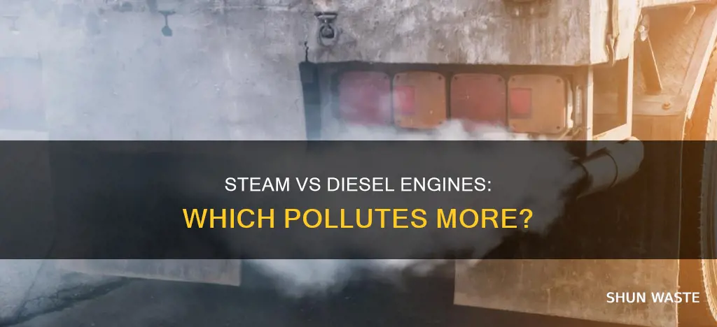 do steam engines or diesel engines make more pollution