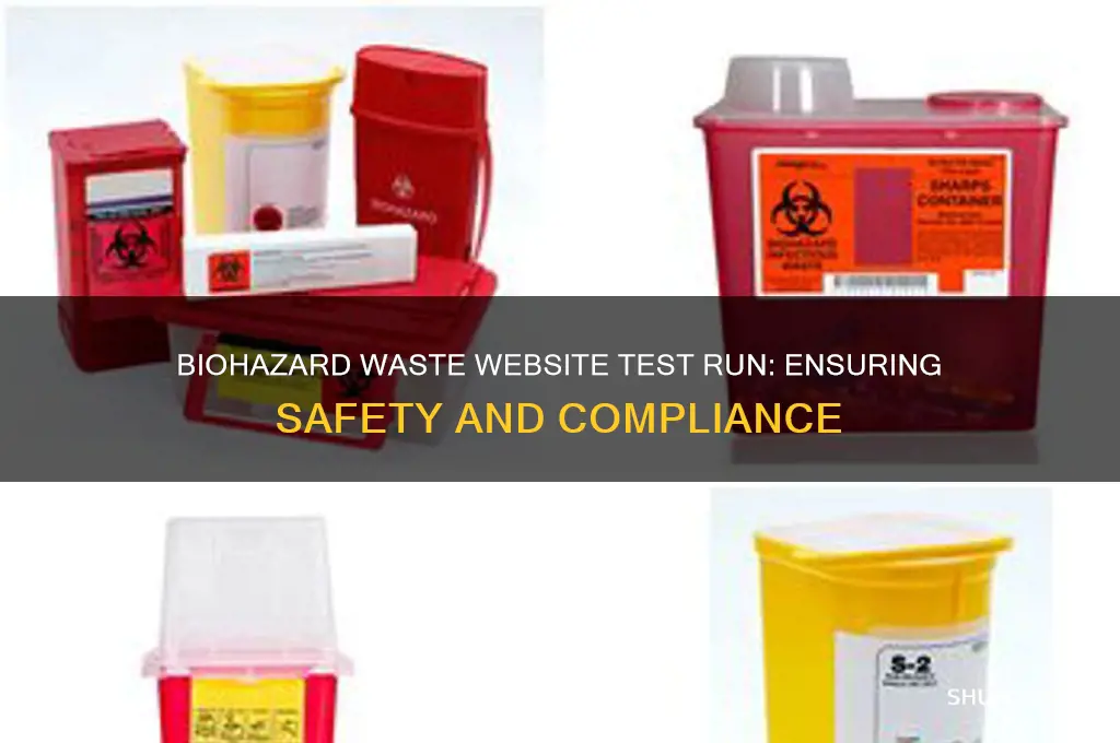 do test run of biohazard waste website