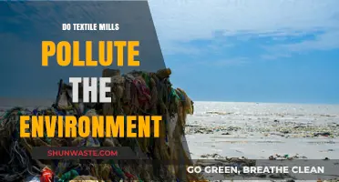 Textile Mills: Environmental Impact and Pollution Concerns