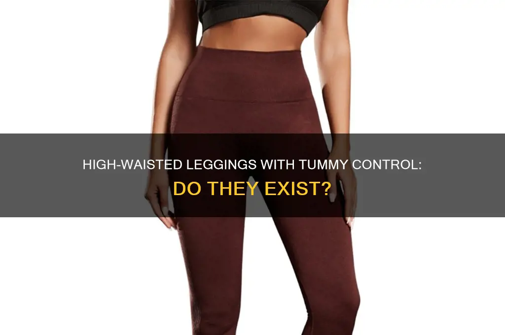 do they make high wasted leggings with tummy control