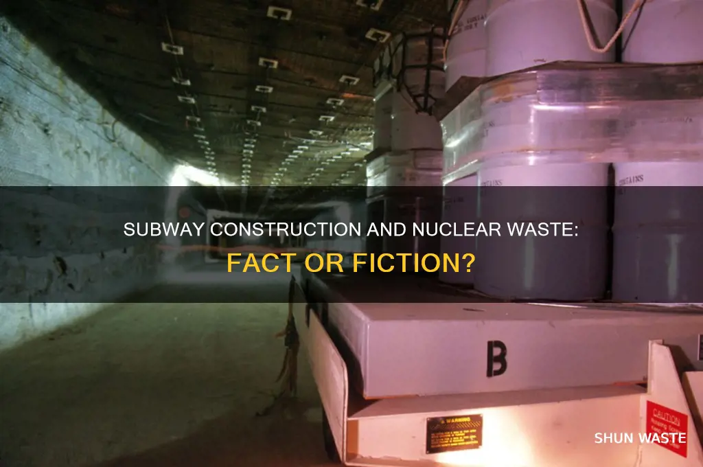 do they use nuclear waste in subway