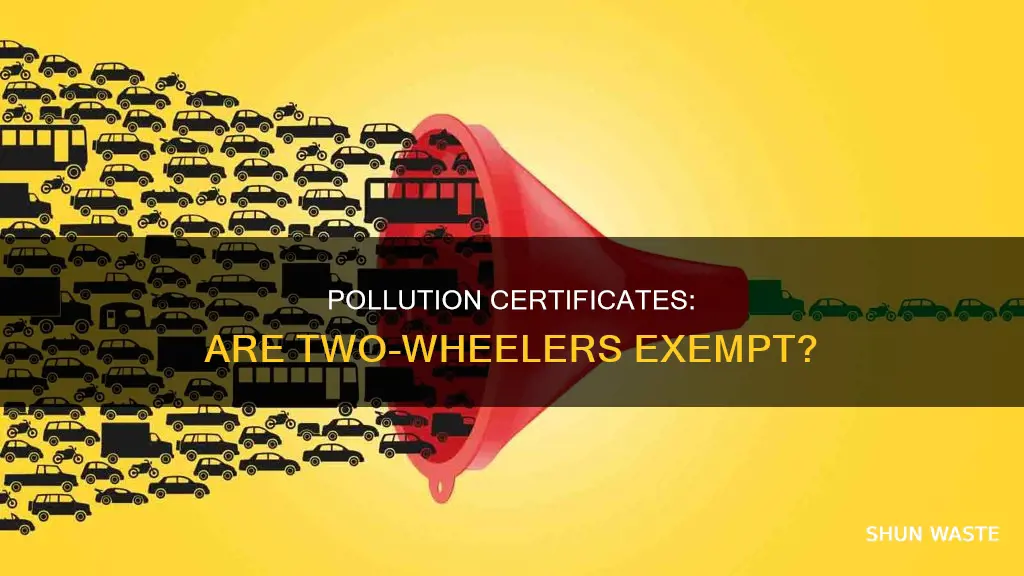 do two wheelers need pollution certificate