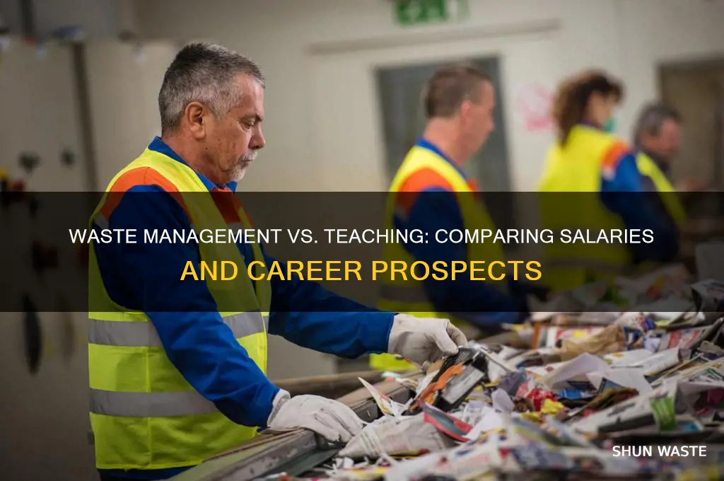 do waste managementworkers make more than teachers