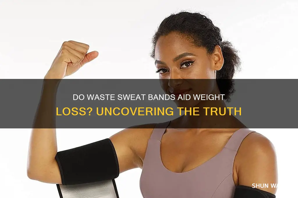 do waste sweat bands help you lose weight