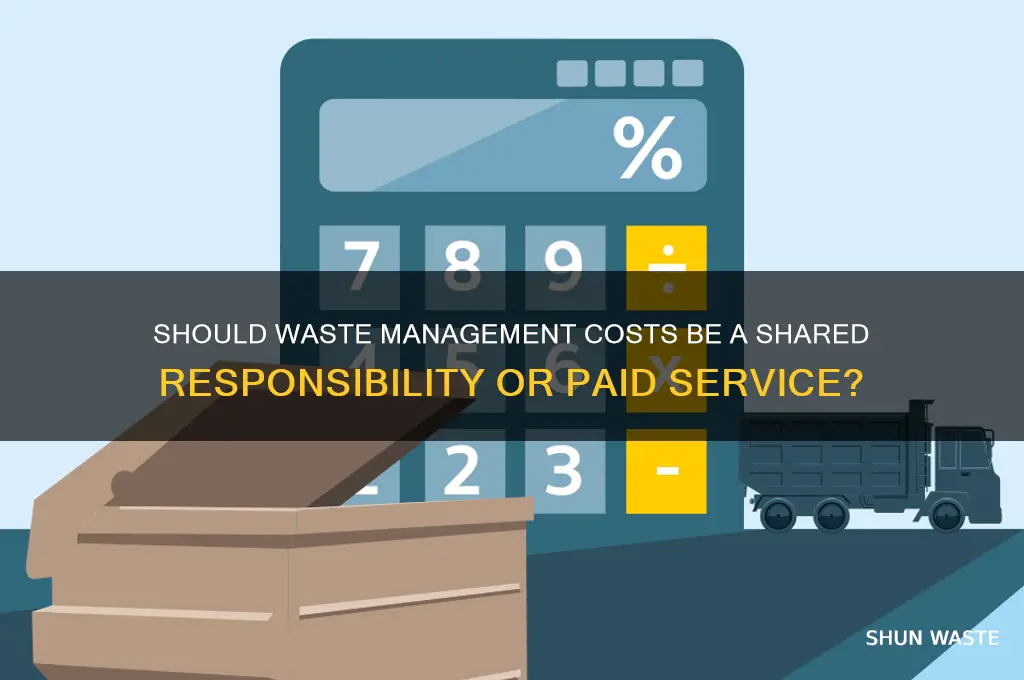 do we need to pay for waste manageemeny